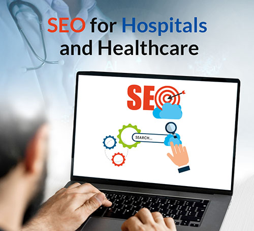 SEO for Hospitals And Healthcare